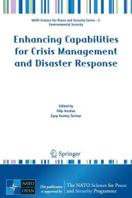 Title: Enhancing Capabilities for Crisis Management and Disaster Response, Author: Filip Hostiuc