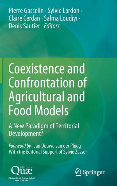 Coexistence and Confrontation of Agricultural and Food Models: A New Paradigm of Territorial Development?
