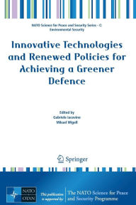 Title: Innovative Technologies and Renewed Policies for Achieving a Greener Defence, Author: Gabriele Iacovino