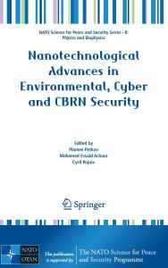 Title: Nanotechnological Advances in Environmental, Cyber and CBRN Security, Author: Plamen Petkov