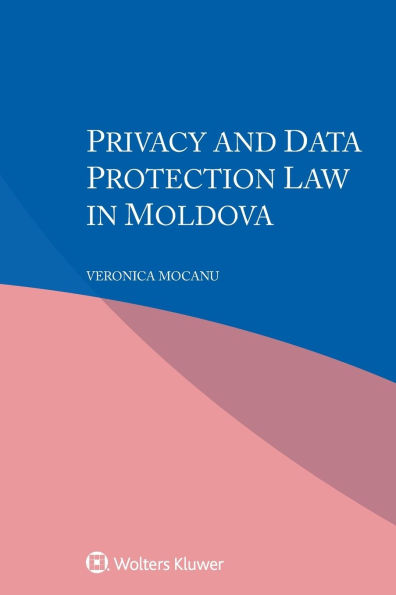 Privacy and Data Protection Law in Moldova