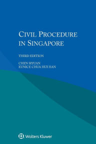 Title: Civil Procedure in Singapore / Edition 3, Author: Chen; Chua Hui Han Siyuan