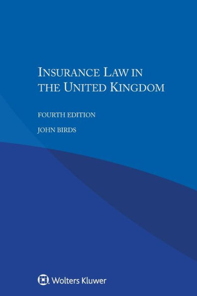 Insurance Law in the United Kingdom / Edition 4