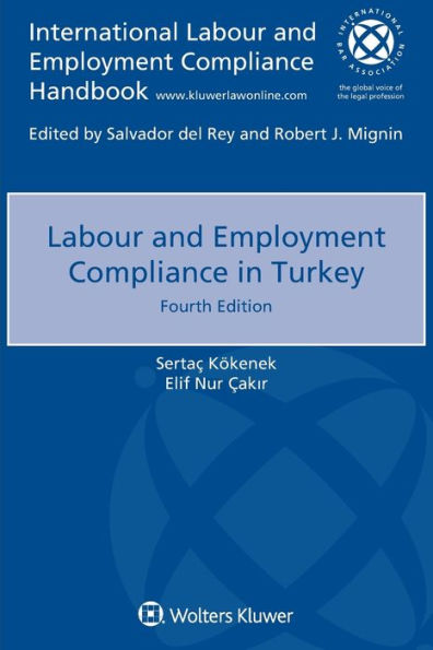 Labour and Employment Compliance in Turkey / Edition 4