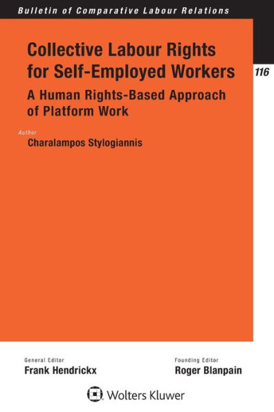 Collective Labour Rights for Self-Employed Workers: A Human Rights-Based Approach of Platform Work