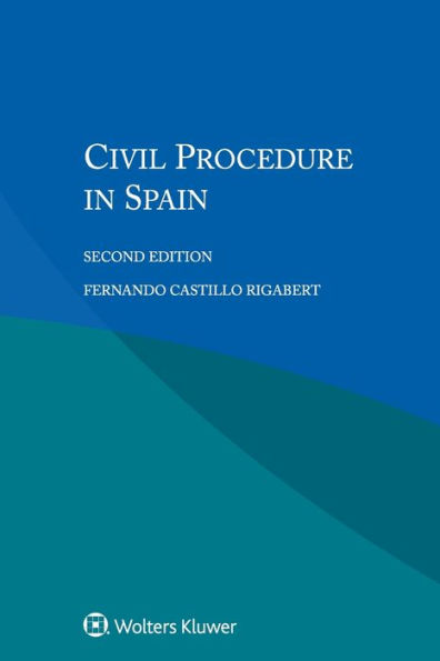 Civil Procedure in Spain / Edition 2