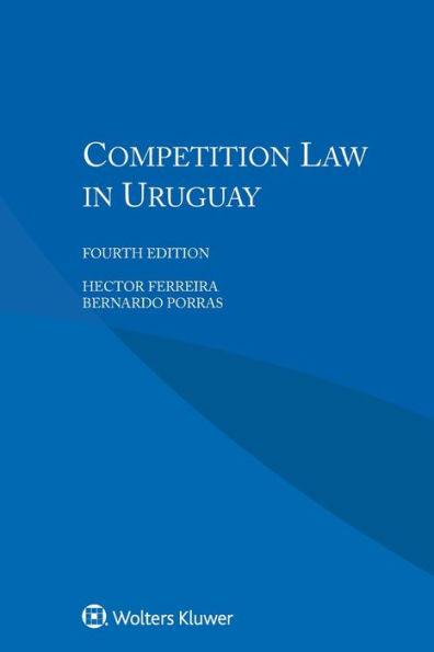 Competition Law in Uruguay / Edition 4