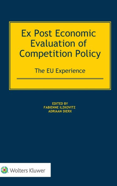 Ex Post Economic Evaluation of Competition Policy: The EU Experience