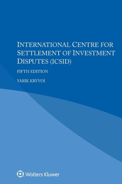 International Centre for Settlement of Investment Disputes (ICSID)