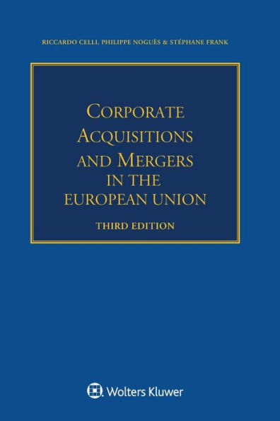 Corporate Acquisitions and Mergers in the European Union / Edition 3