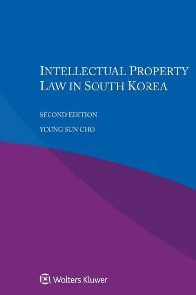 Intellectual Property Law in South Korea / Edition 2