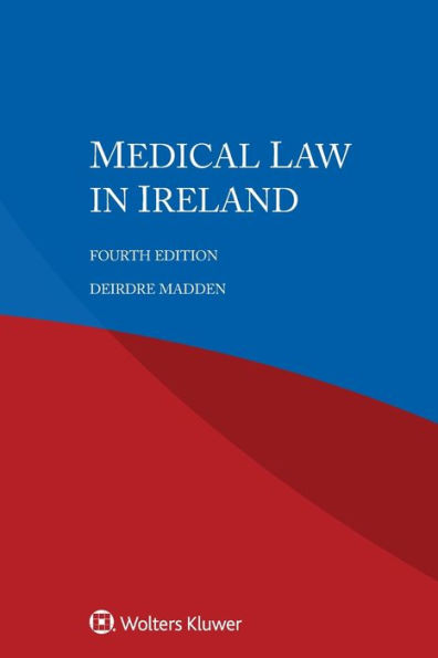 Medical Law in Ireland / Edition 4