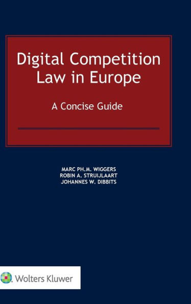 Digital Competition Law in Europe: A Concise Guide