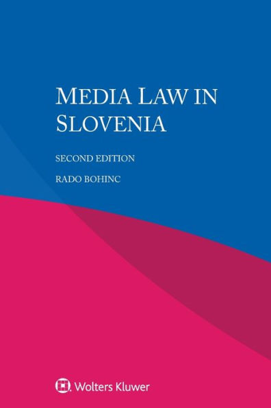 Media Law in Slovenia / Edition 2