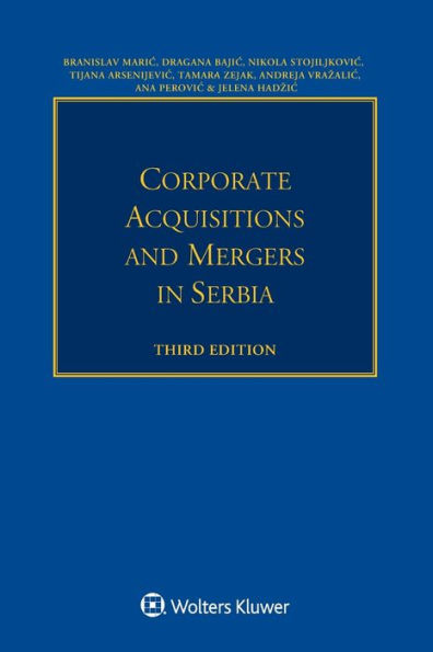 Corporate Acquisitions and Mergers in Serbia / Edition 3