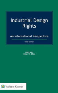 Title: Industrial Design Rights: An International Perspective, Author: Brian W. Gray