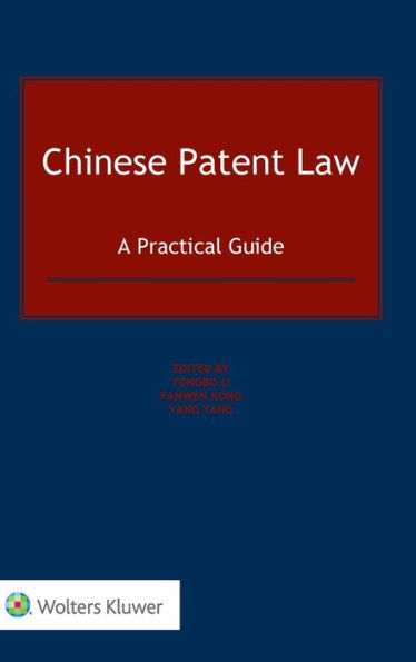 Chinese Patent Law: A Practical Guide