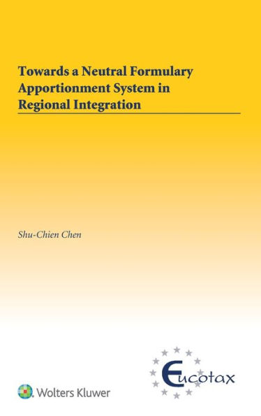 Towards a Neutral Formulary Apportionment System in Regional Integration