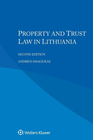 Property and Trust Law in Lithuania