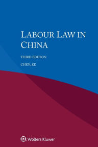 Title: Labour Law in China, Author: Ke Chen