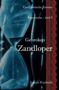Title: Gebroken Zandloper: Starr reeks - deel I, Author: Joseph Roelands