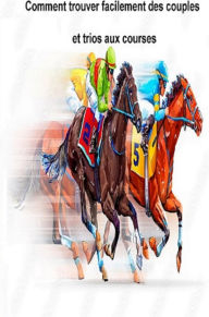 Title: Comment trouver facilement des couples et trios, Author: moulin sabine