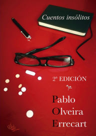 Title: Cuentos Insólitos: -EDICIÓN DIGITAL-, Author: Pablo Olveira Errecart
