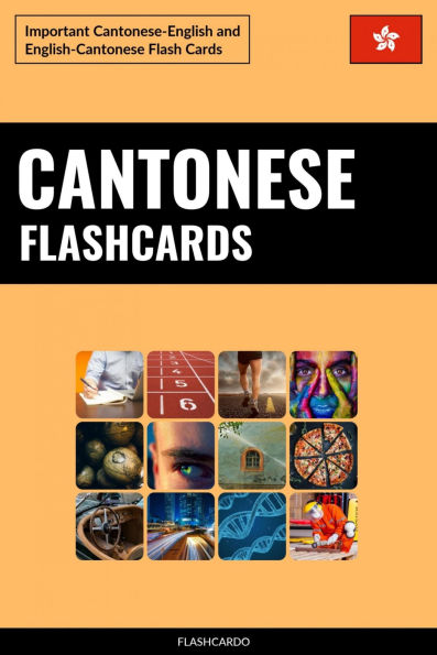 Cantonese Flashcards: Important Cantonese-English and English-Cantonese Flash Cards