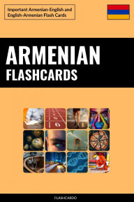 Title: Armenian Flashcards: Important Armenian-English and English-Armenian Flash Cards, Author: Flashcardo Languages