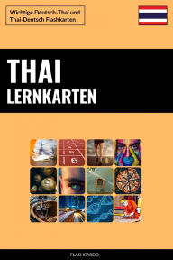 Title: Thai Lernkarten: Wichtige Deutsch-Thai und Thai-Deutsch Flashkarten, Author: Flashcardo Languages