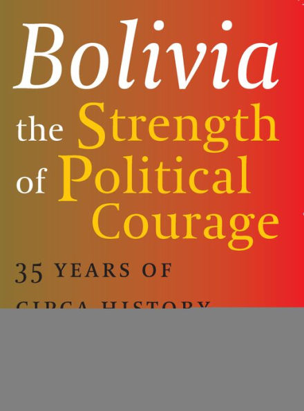 Bolivia, the Strength of Political Courage: 35 Years of CIPCA History