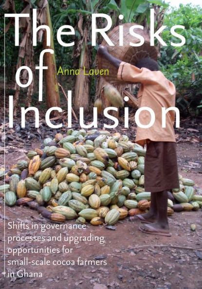 The Risks of Inclusion: Shifts in Governance Processes and Upgrading Opportunities for Small-scale Cocoa Farmers in Ghana