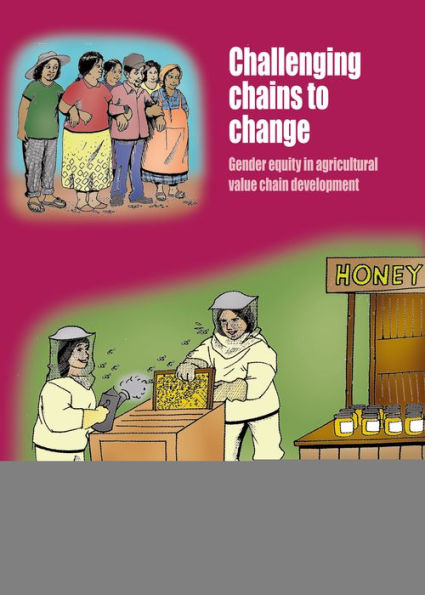 Challenging Chains to Change: Gender Equity in Agricultural Value Chain Development