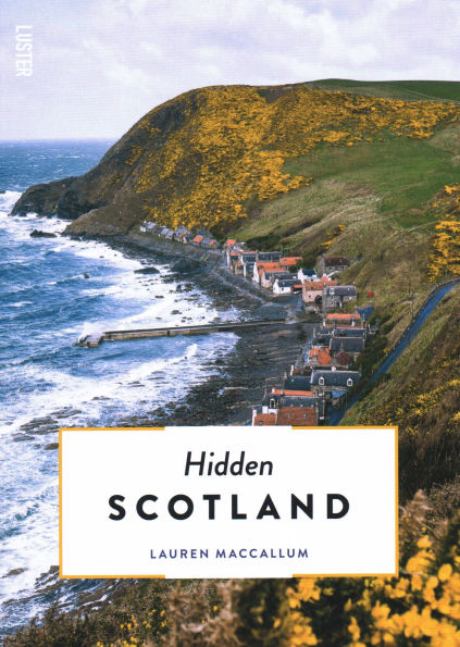 Hidden Scotland Revised & Updated