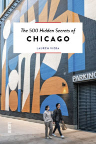 Ebook epub gratis download The 500 Hidden Secrets of Chicago iBook CHM ePub 9789460583483