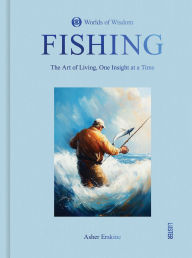 Title: Fishing: Worlds of Wisdom, Author: Asher Erskine