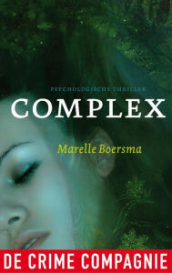 Title: Complex, Author: Marelle Boersma