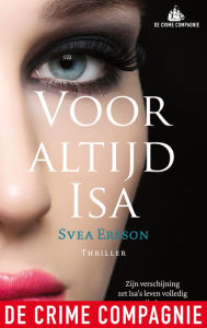 Title: Voor altijd Isa, Author: Svea Ersson