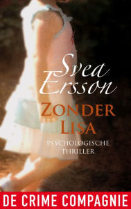 Title: Zonder Lisa, Author: Svea Ersson