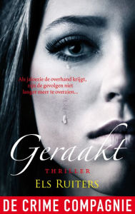 Title: Geraakt, Author: Els Ruiters