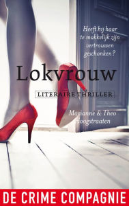 Title: Lokvrouw, Author: Marianne Hoogstraaten