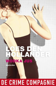 Title: Wodka Jus, Author: Loes den Hollander