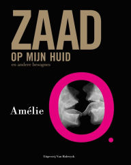 Title: Zaad op mijn huid, Author: Amélie O.