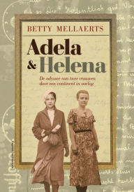 Title: Adela en Helena, Author: Betty Mellaerts