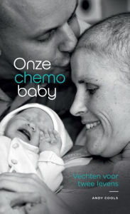 Title: Onze Chemobaby, Author: Andy Cools