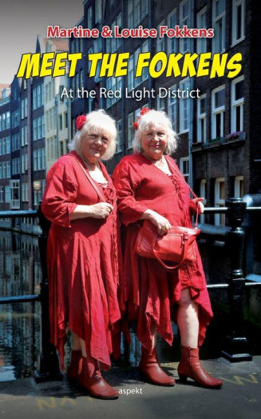 Meet the Fokkens: At the Red Light District