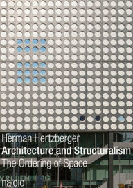 Architecture and Structuralism: The Ordering of Space