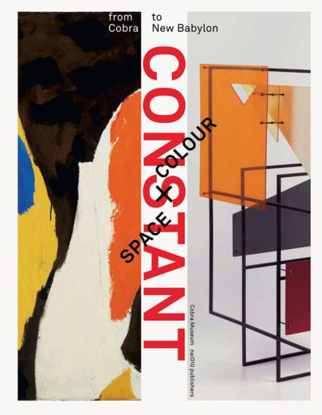 Constant: Space + Colour: From Cobra to New Babylon