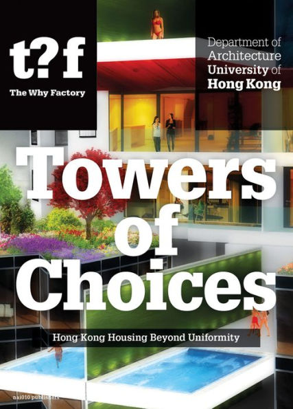 Towers of Choices: Hong Kong Housing beyond Uniformity