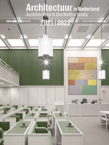 Architecture in the Netherlands: Yearbook 2021 / 2022